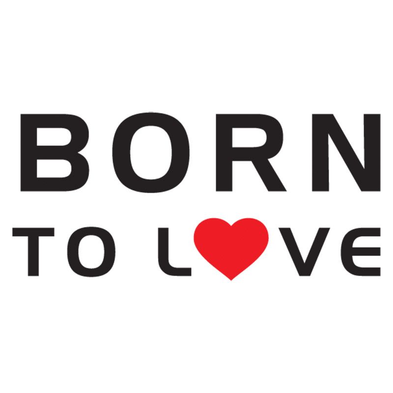 born to love